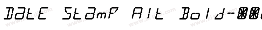 Date Stamp Alt Bold字体转换